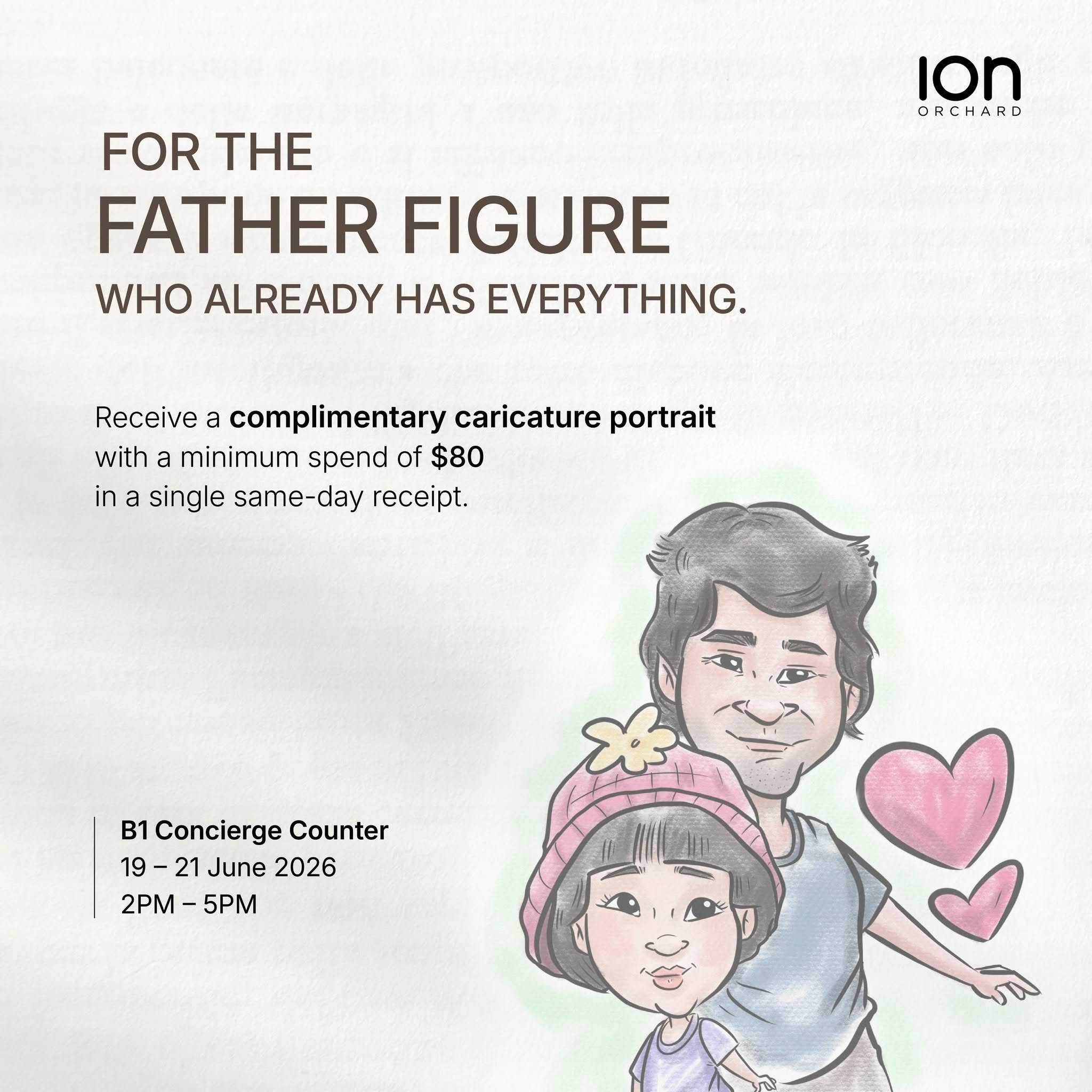 ION Orchard Father's Day complimentary caricature portrait promotion with $80 spend requirement