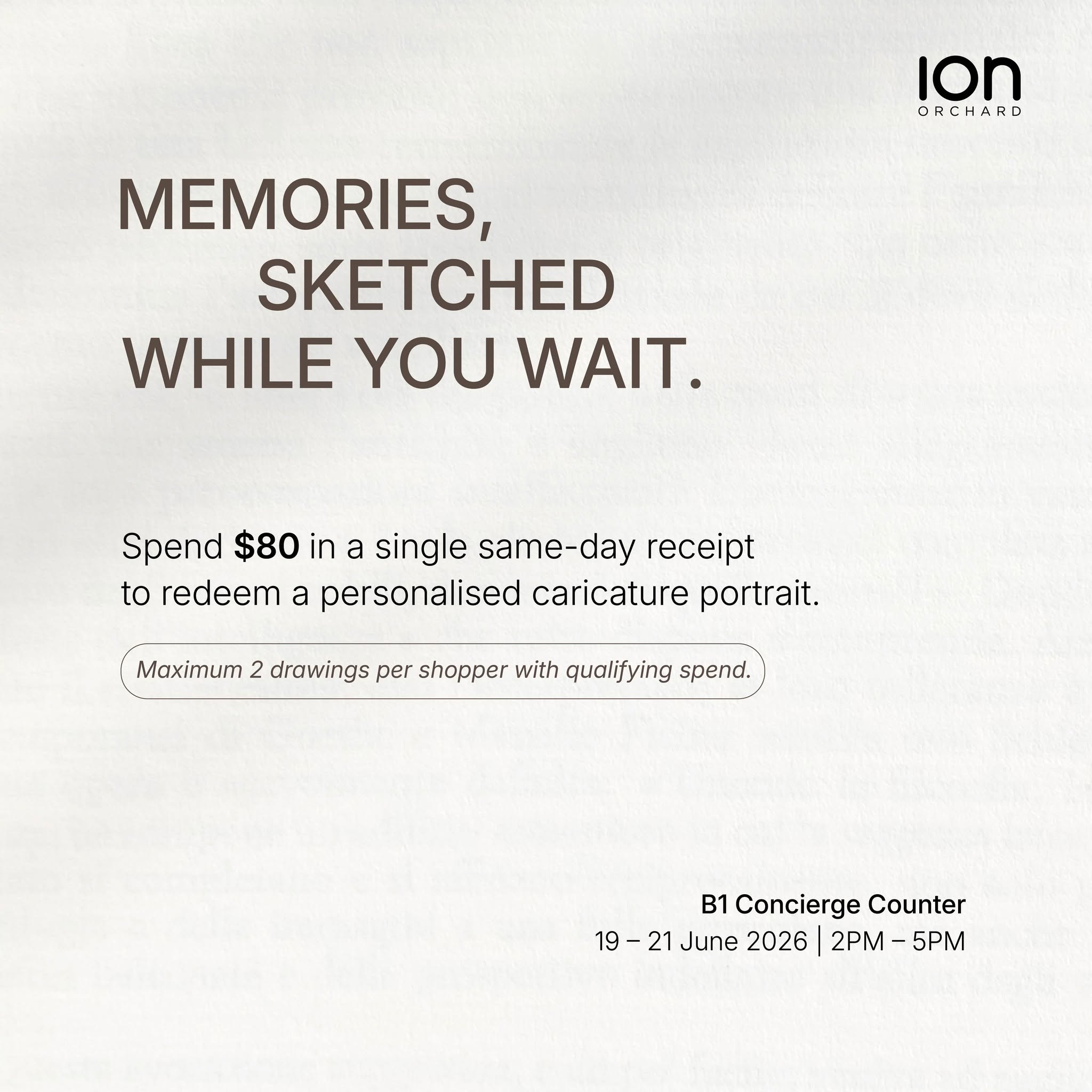 ION Orchard Father's Day caricature portrait terms and conditions showing maximum 2 drawings per shopper