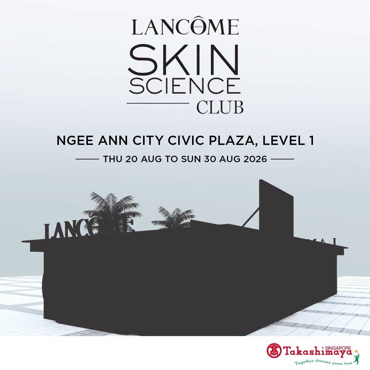 Lancome Skin Science Club pop-up at Takashimaya Ngee Ann City
