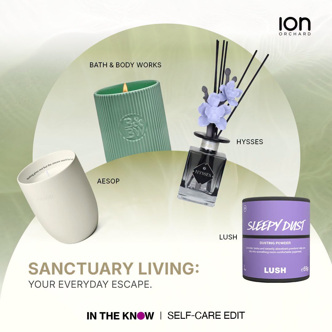 Sanctuary Living at ION Orchard featuring Lush, Aesop, Bath and Body Works and Hysses