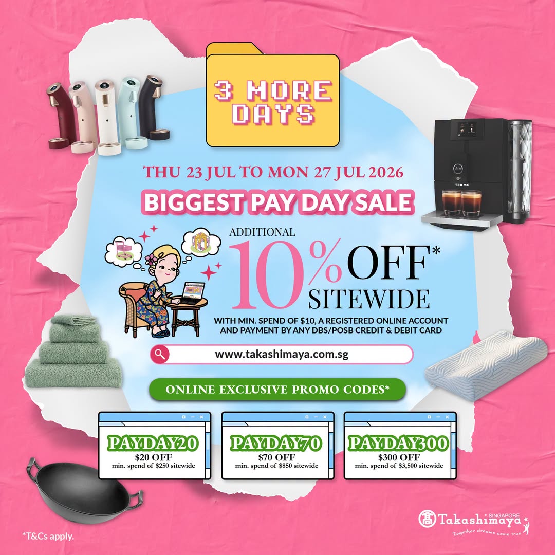 Takashimaya Pay Day Sale: 10% Off Sitewide Plus Promo Codes from 23 Jul 2026