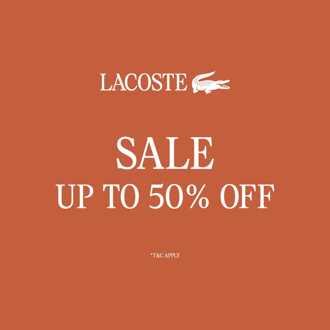 Lacoste Mid-Season Sale at Wisma Atria: Up to 50% Off
