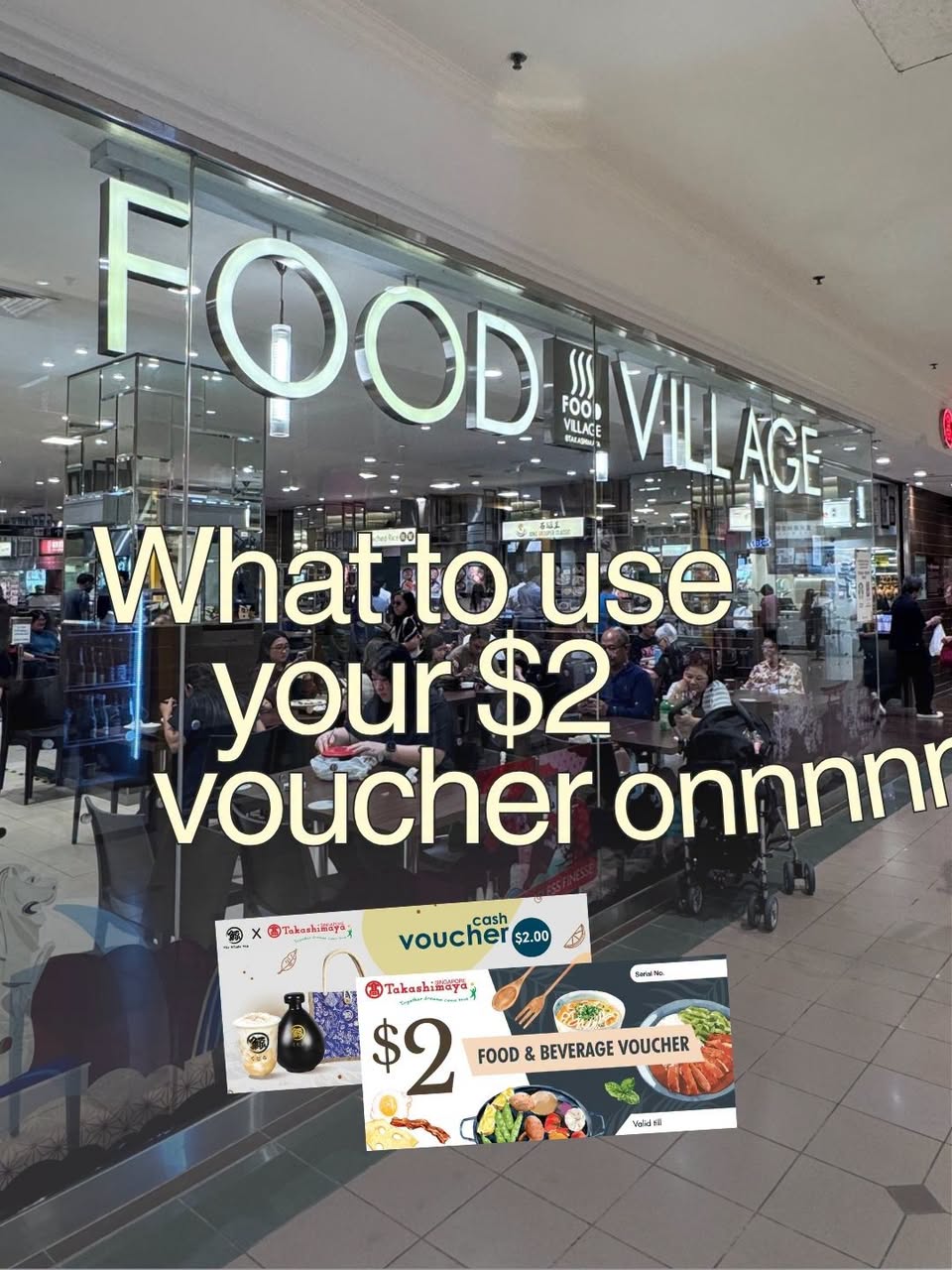 Takashimaya Food Village $2 Food and Beverage Voucher promotion