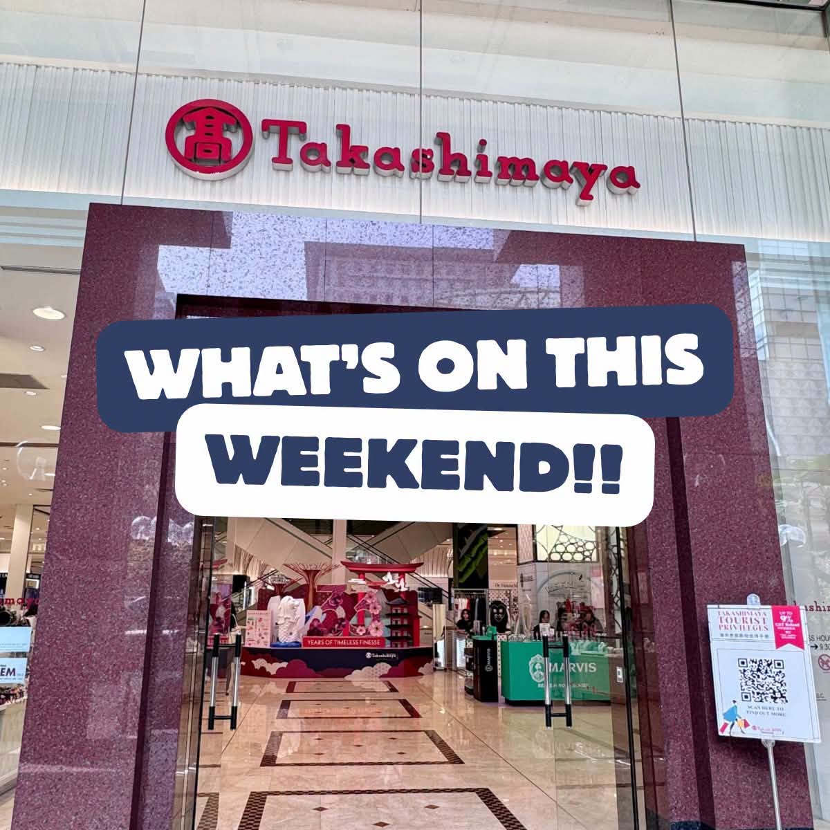 Takashimaya What's On This Weekend
