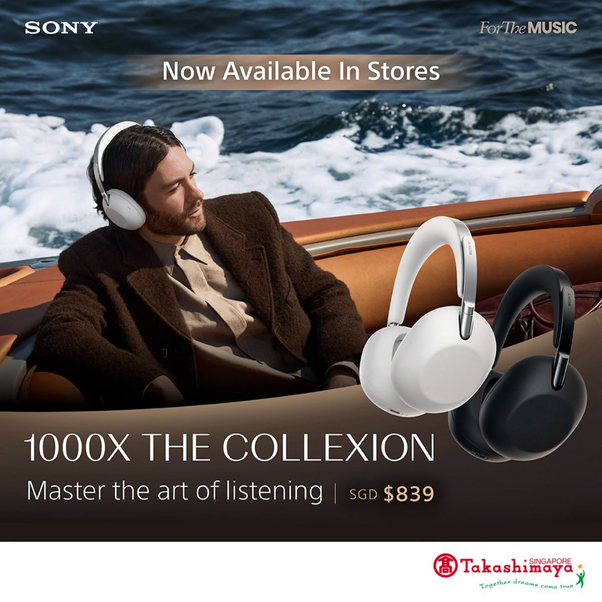 Sony 1000X THE COLLEXION Pop-Up at Takashimaya Level 1, $839
