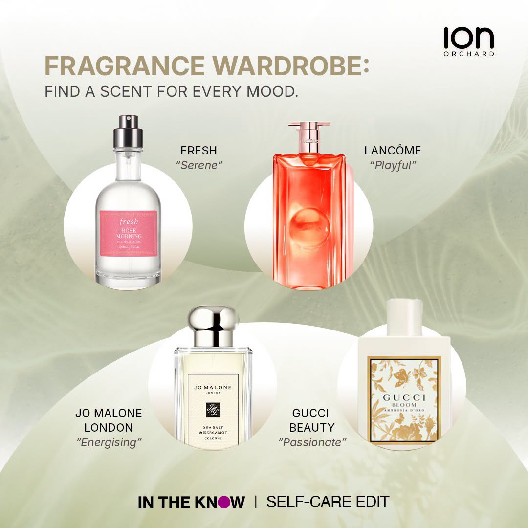 Fragrance edit at ION Orchard featuring Fresh, Lancome, Jo Malone London and Gucci Beauty