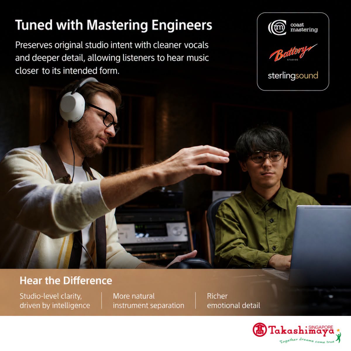 Sony 1000X THE COLLEXION tuned with mastering engineers at Takashimaya Singapore
