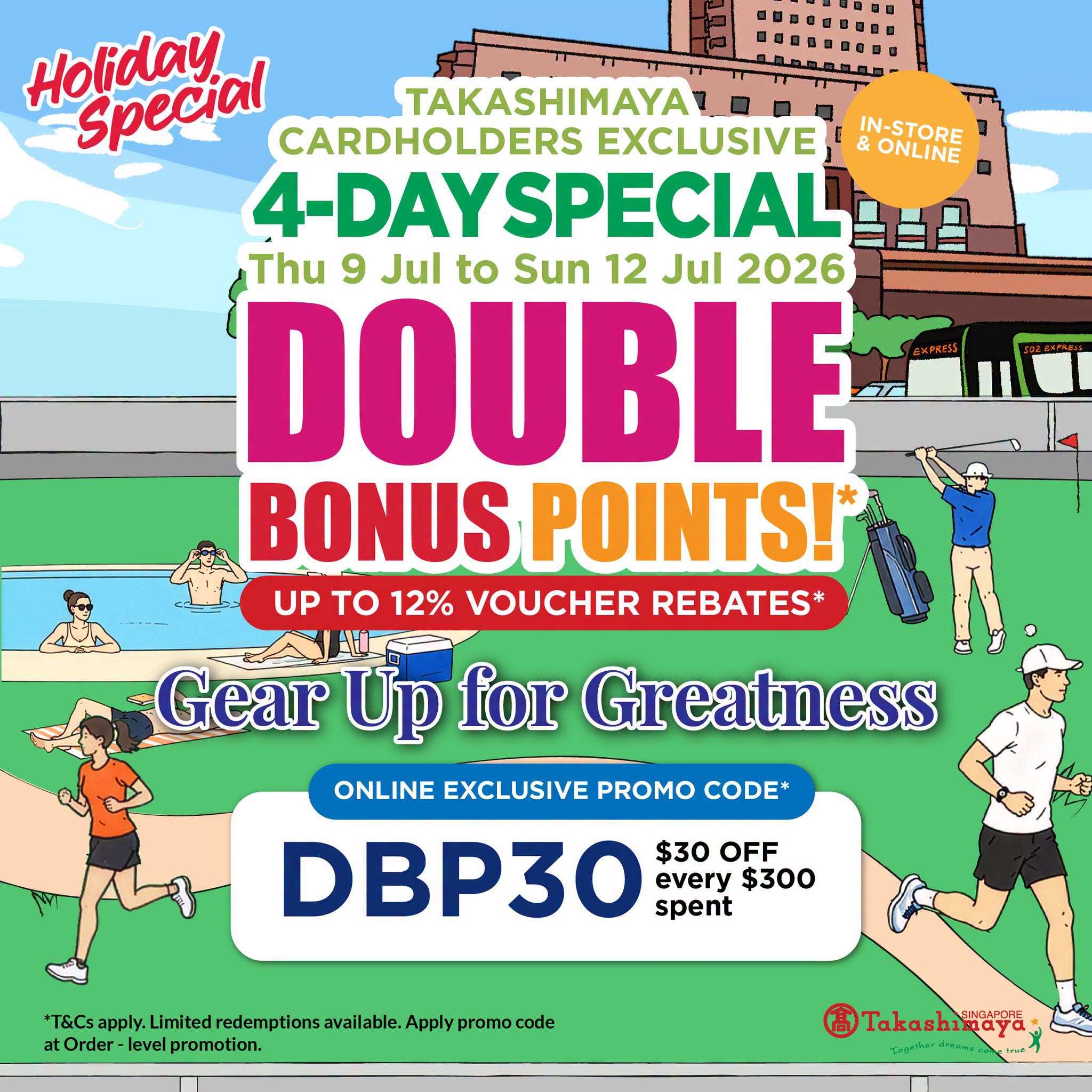 Takashimaya Gear Up for Greatness 4-Day Special Double Bonus Points campaign