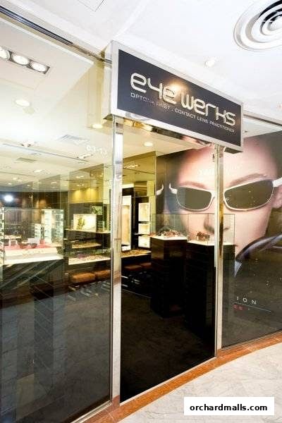 Eye Werks at Orchard Road