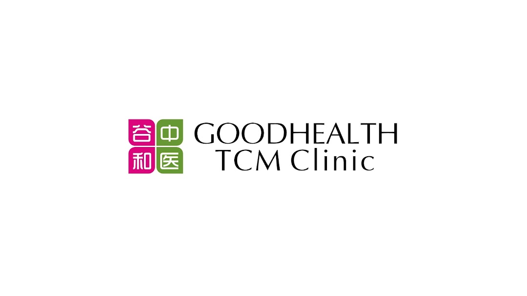 Goodhealth TCM Clinic 谷和中医