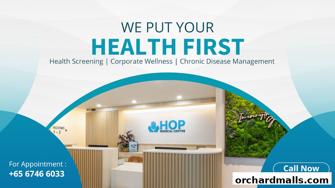 HOP Medical Centre Orchard Executive Health Screeners