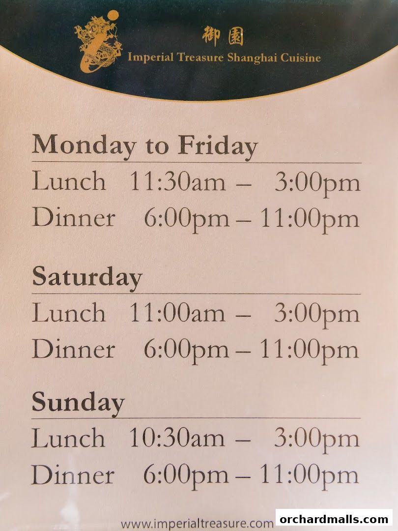 Operating hours for Imperial Treasure Fine Shanghai Cuisine, detailing lunch and dinner times for weekdays and weekends.
