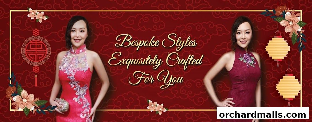 Two women in traditional Chinese dresses with text 'Bespoke Styles Exquisitely Crafted For You'.