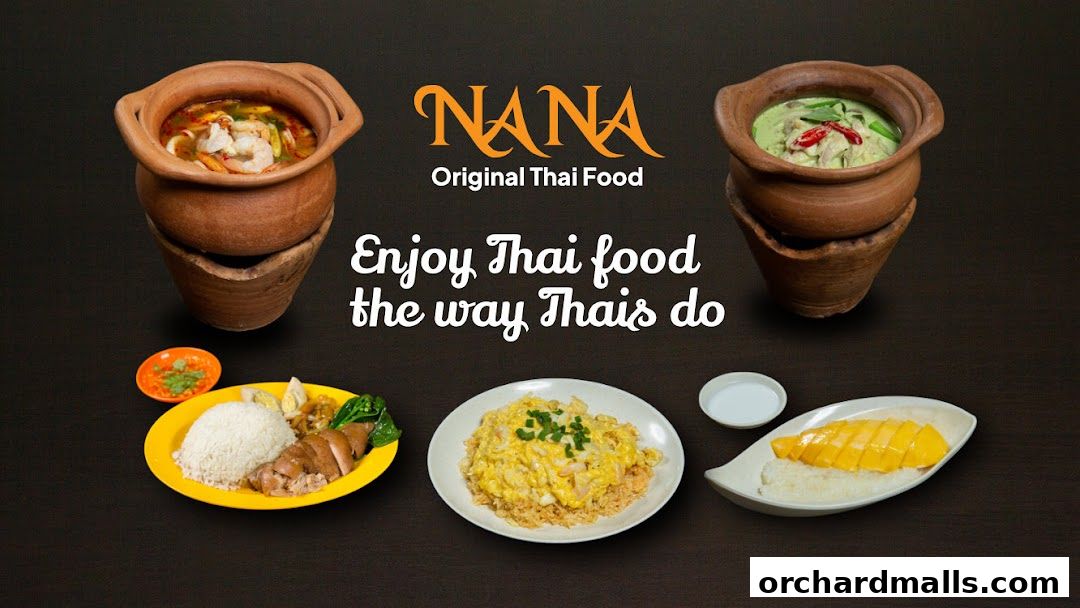 Nana Original Thai Food Far East Plaza