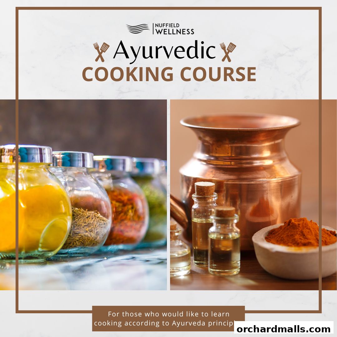 Nuffield Wellness offers an Ayurvedic Cooking Course with images of spices and oils.