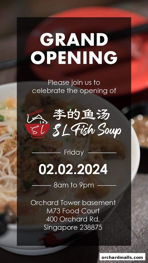 Grand opening announcement for SL Fish Soup with date, time, and location details.