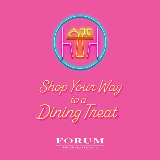 Forum The Shopping Mall Shop Your Way to a Dining Treat promotion poster