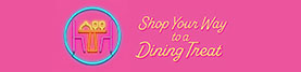 Forum The Shopping Mall Shop Your Way to a Dining Treat banner